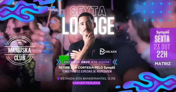 SEXTA LOUNGE com DBASS!