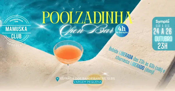 Poolzadinha Open Bar!