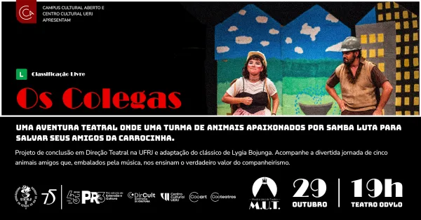 MUT ::: 2ª Mostra Uerj de Teatro | Espetáculo OS COLEGAS | Gratuito