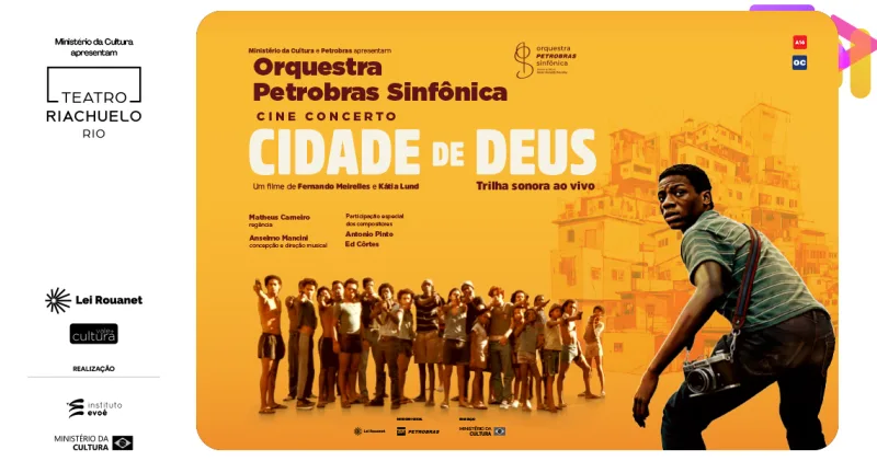 Petrobras Sinfônica • Cine Concerto - Cidade De Deus